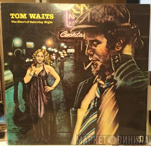  Tom Waits  - The Heart Of Saturday Night