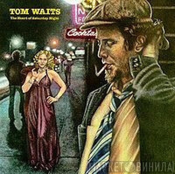  Tom Waits  - The Heart Of Saturday Night