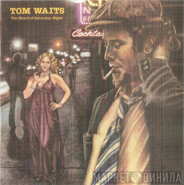  Tom Waits  - The Heart Of Saturday Night