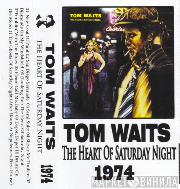  Tom Waits  - The Heart Of Saturday Night