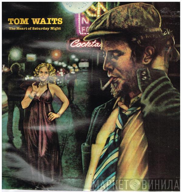  Tom Waits  - The Heart Of Saturday Night