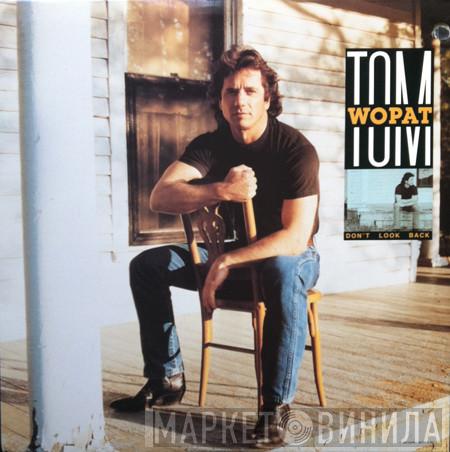 Tom Wopat - Don't Look Back