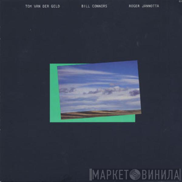 Tom van der Geld, Bill Connors, Roger Jannotta - Path