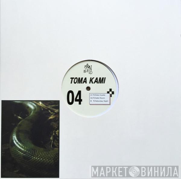 Toma Kami - Slither EP