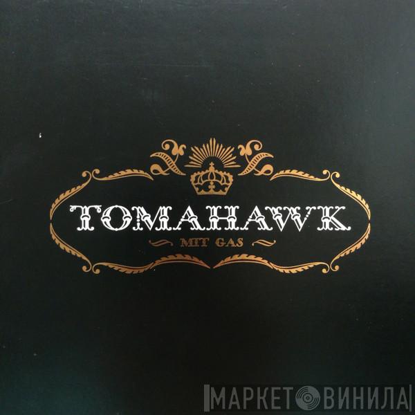  Tomahawk   - Mit Gas
