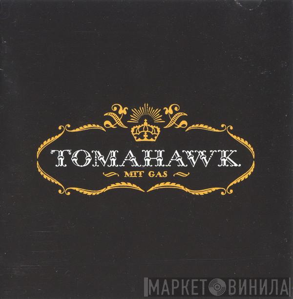  Tomahawk   - Mit Gas