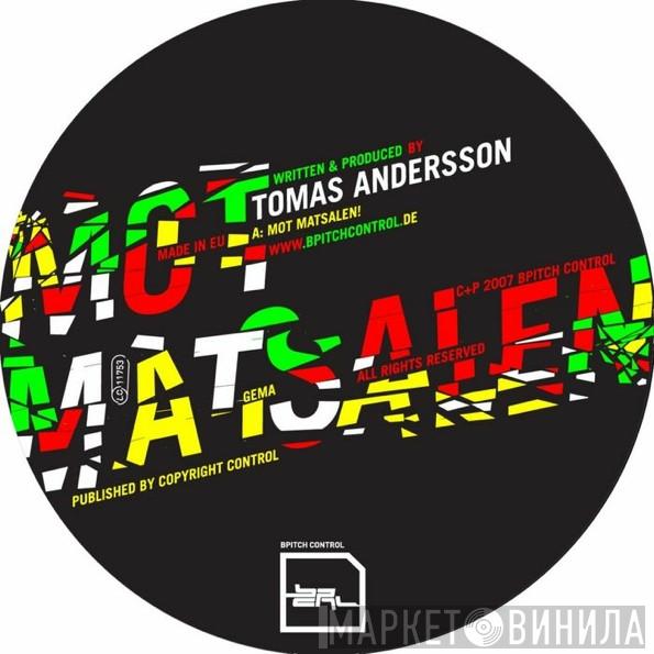  Tomas Andersson  - Mot Matsalen! / Dubbel Problematik
