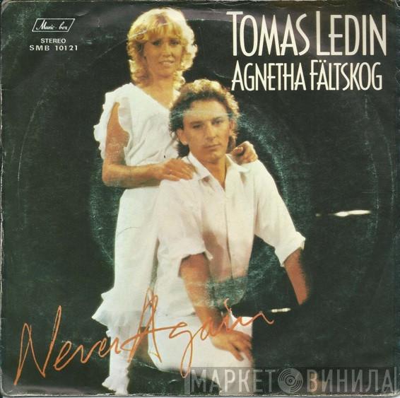 , Tomas Ledin  Agnetha Fältskog  - Never Again