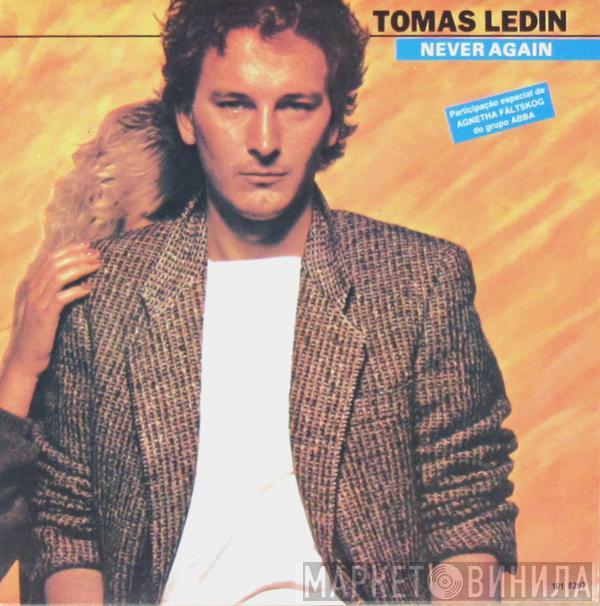  Tomas Ledin  - Never Again