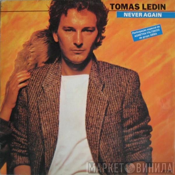  Tomas Ledin  - Never Again