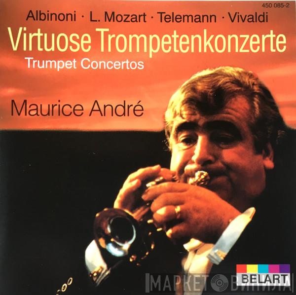 • Tomaso Albinoni • Antonio Vivaldi - Georg Philipp Telemann , Maurice André , Orchestre De Chambre De Rouen  Albert Beaucamp  - Trumpet Concertos
