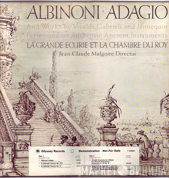 , Tomaso Albinoni , Antonio Vivaldi , Giovanni Gabrieli , Clément Janequin , La Grande Ecurie Et La Chambre Du Roy  Jean-Claude Malgoire  - Adagio