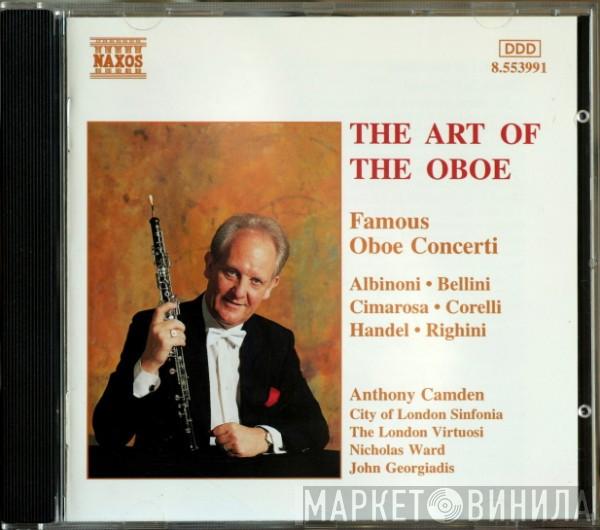 , Tomaso Albinoni , Vincenzo Bellini , Domenico Cimarosa , Arcangelo Corelli , Georg Friedrich Händel , Vincenzo Righini , Anthony Camden , City Of London Sinfonia , The London Virtuosi , Nicholas Ward  John Georgiadis  - The Art Of The Oboe