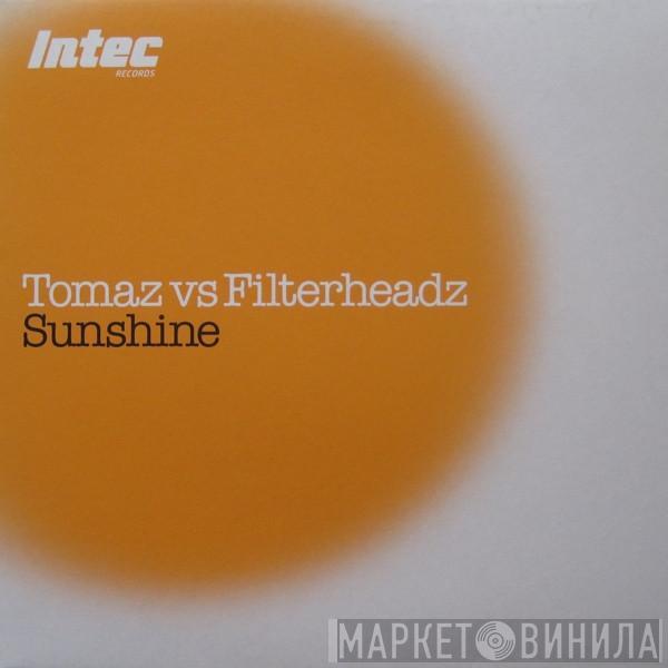 Tomaz vs. Filterheadz - Sunshine