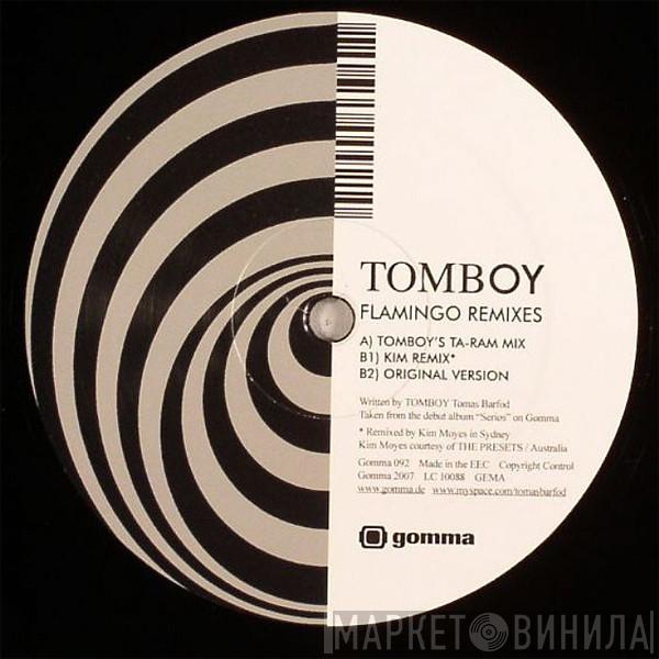 Tomboy  - Flamingo (Remixes)