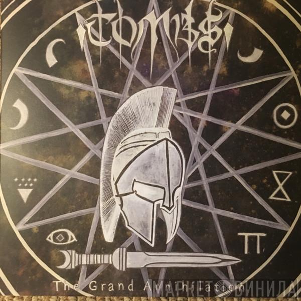  Tombs  - The Grand Annihilation