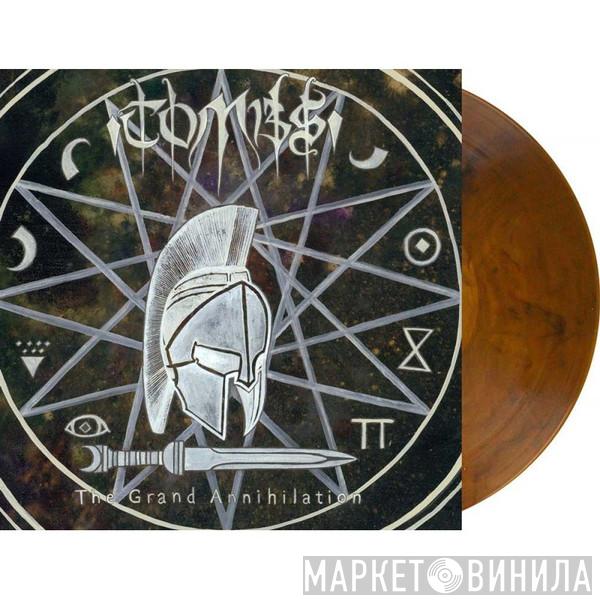  Tombs  - The Grand Annihilation