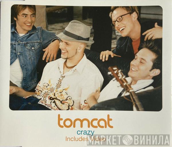 Tomcat  - Crazy