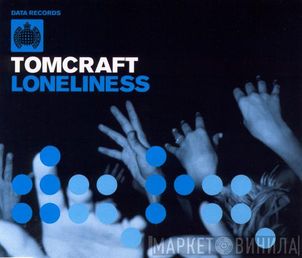 Tomcraft - Loneliness