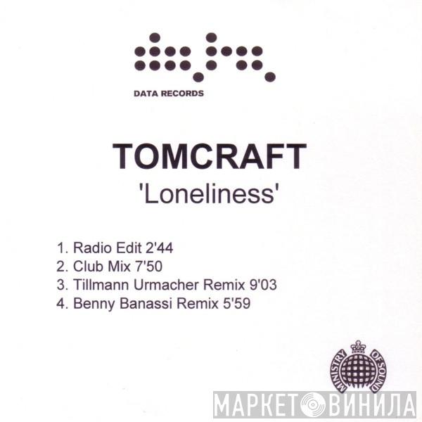  Tomcraft  - Loneliness