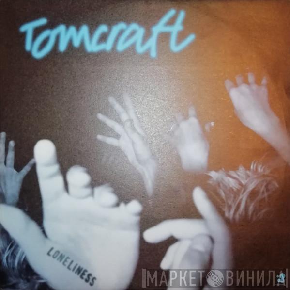 Tomcraft - Loneliness