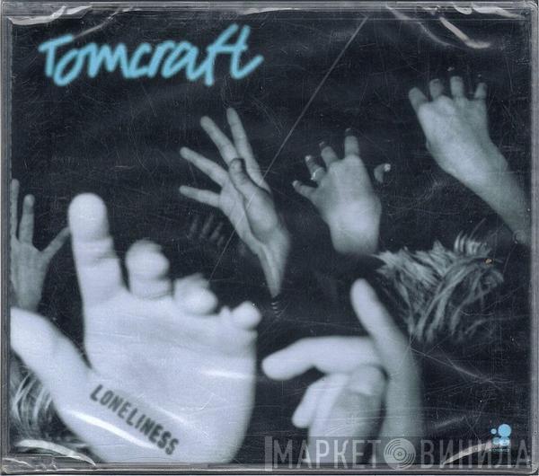 Tomcraft  - Loneliness