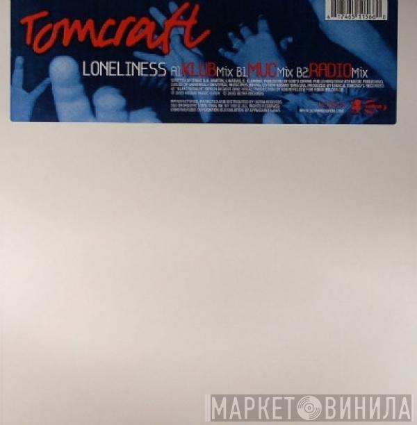  Tomcraft  - Loneliness
