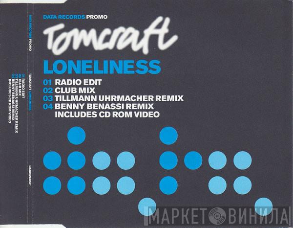  Tomcraft  - Loneliness