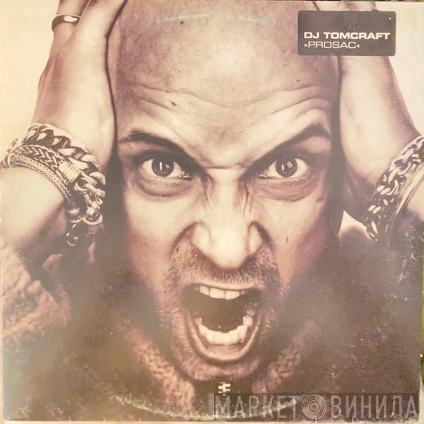  Tomcraft  - Prosac