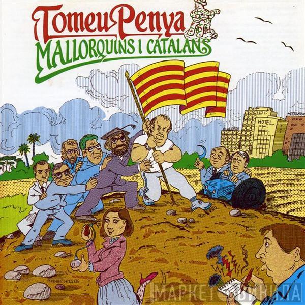 Tomeu Penya - Mallorquins I Catalans