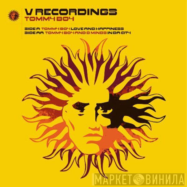 Tommy Boy , Distorted Minds - Love & Happiness / In Da City
