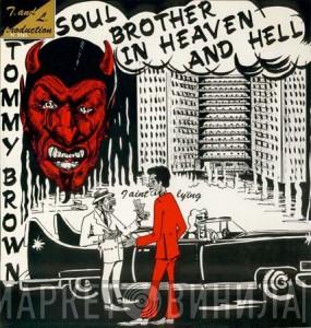 Tommy Brown  - Soul Brother In Heaven And Hell