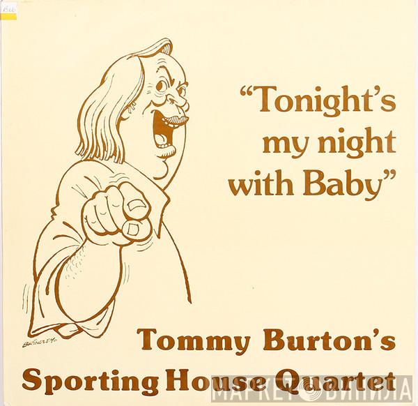 Tommy Burton, The Sporting House Quartet - Tonight's My Night With Baby