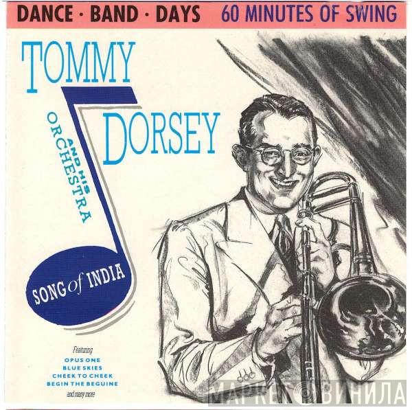 Tommy Dorsey And His Orchestra - Song Of India