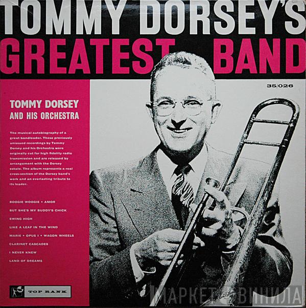 Tommy Dorsey And His Orchestra - Tommy Dorsey's Greatest Band Vol 1