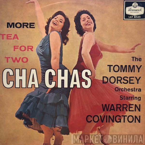 Tommy Dorsey And His Orchestra, Warren Covington - More Tea For Two Cha Chas