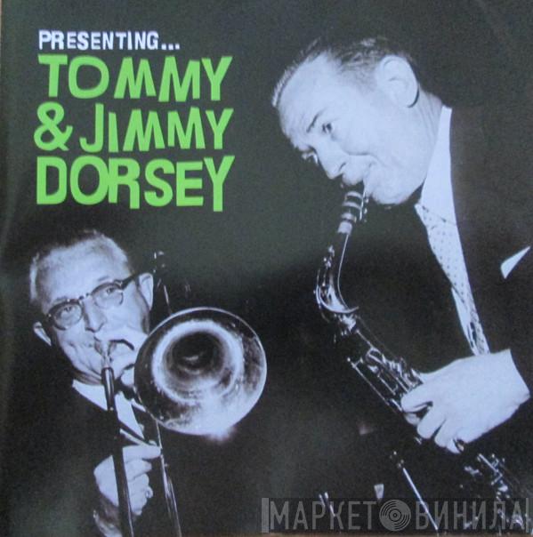 Tommy Dorsey, Jimmy Dorsey - Presenting Tommy & Jimmy Dorsey