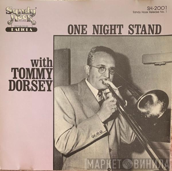 Tommy Dorsey - One Night Stand