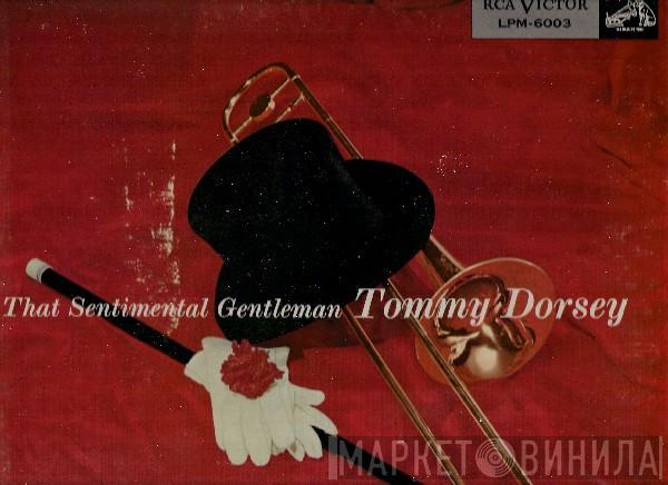 Tommy Dorsey - That Sentimental Gentleman