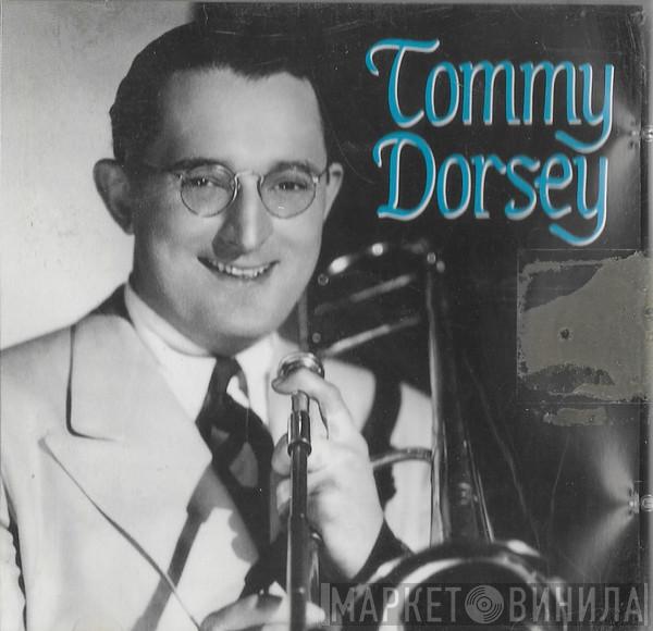 Tommy Dorsey - Tommy Dorsey
