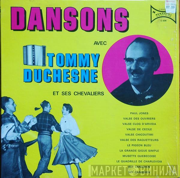 Tommy Duchesne Et Ses Chevaliers - Dansons