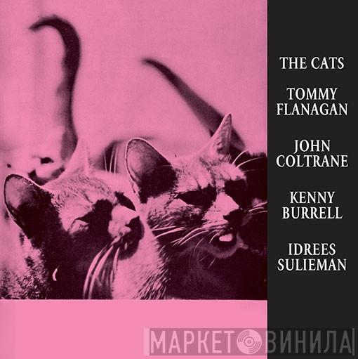 Tommy Flanagan, John Coltrane, Kenny Burrell, Idrees Sulieman - The Cats