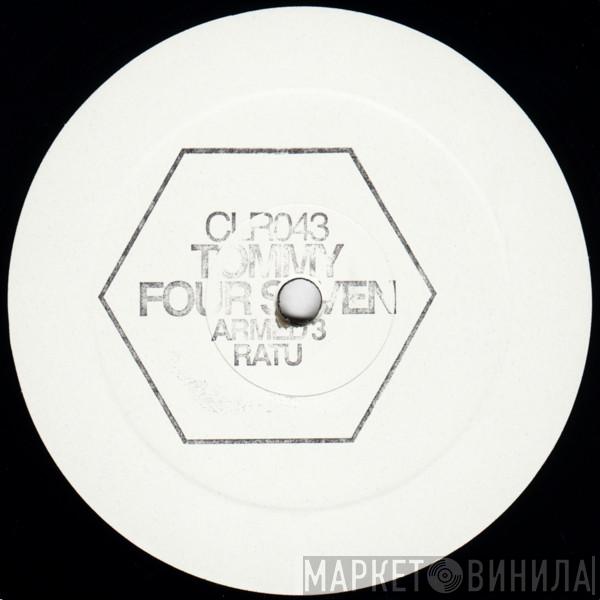 Tommy Four Seven - Armed 3 / Ratu