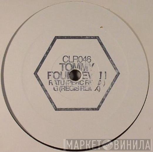 Tommy Four Seven - Ratu / G (Remixes)