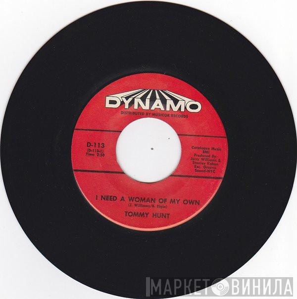 Tommy Hunt - I Need A Woman Of My Own / Searchin' For My Baby
