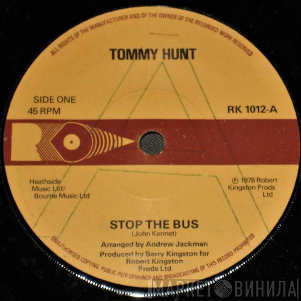 Tommy Hunt - Stop The Bus / Susanna Baby