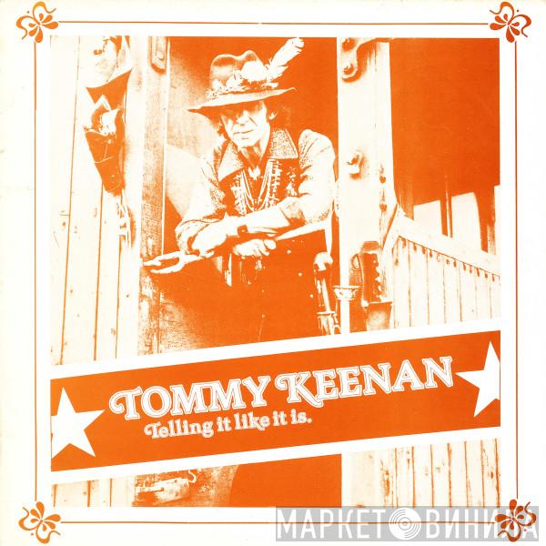Tommy Keenan  - Telling It Like It Is