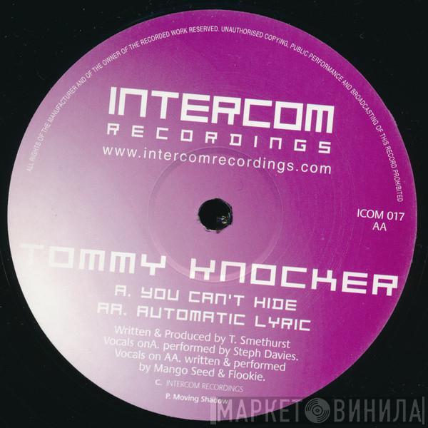 Tommy Knocker - You Can't Hide / Automatic Lyric