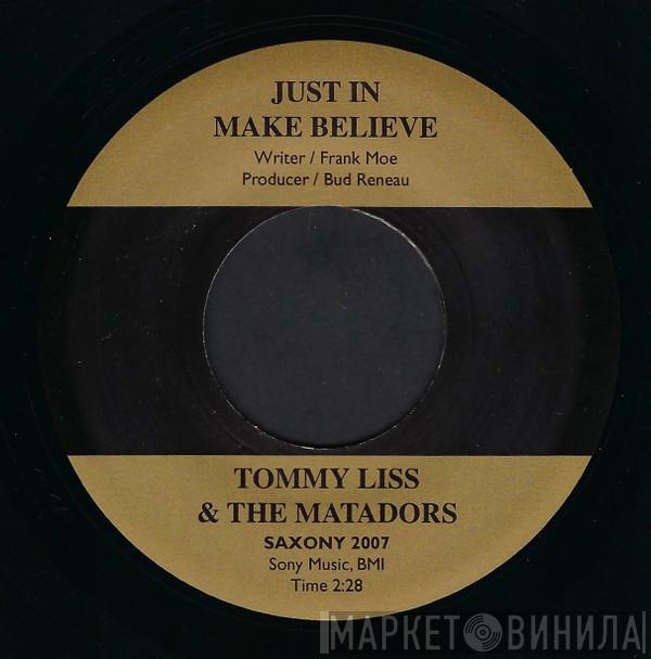 Tommy Liss, The Matadors  - Just In Make Believe