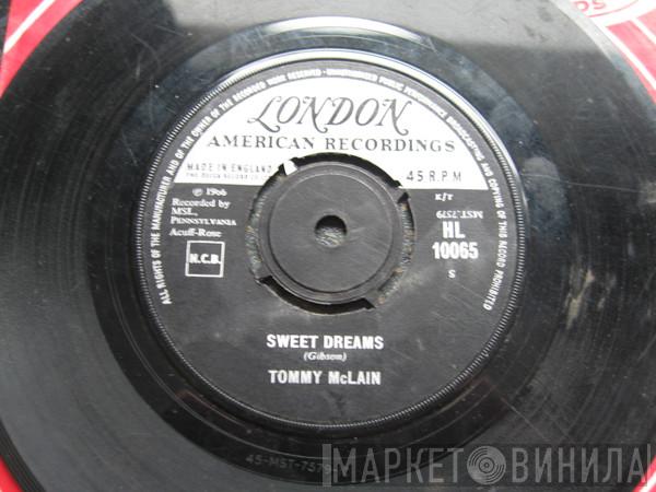 Tommy McLain - Sweet Dreams / I Need You So